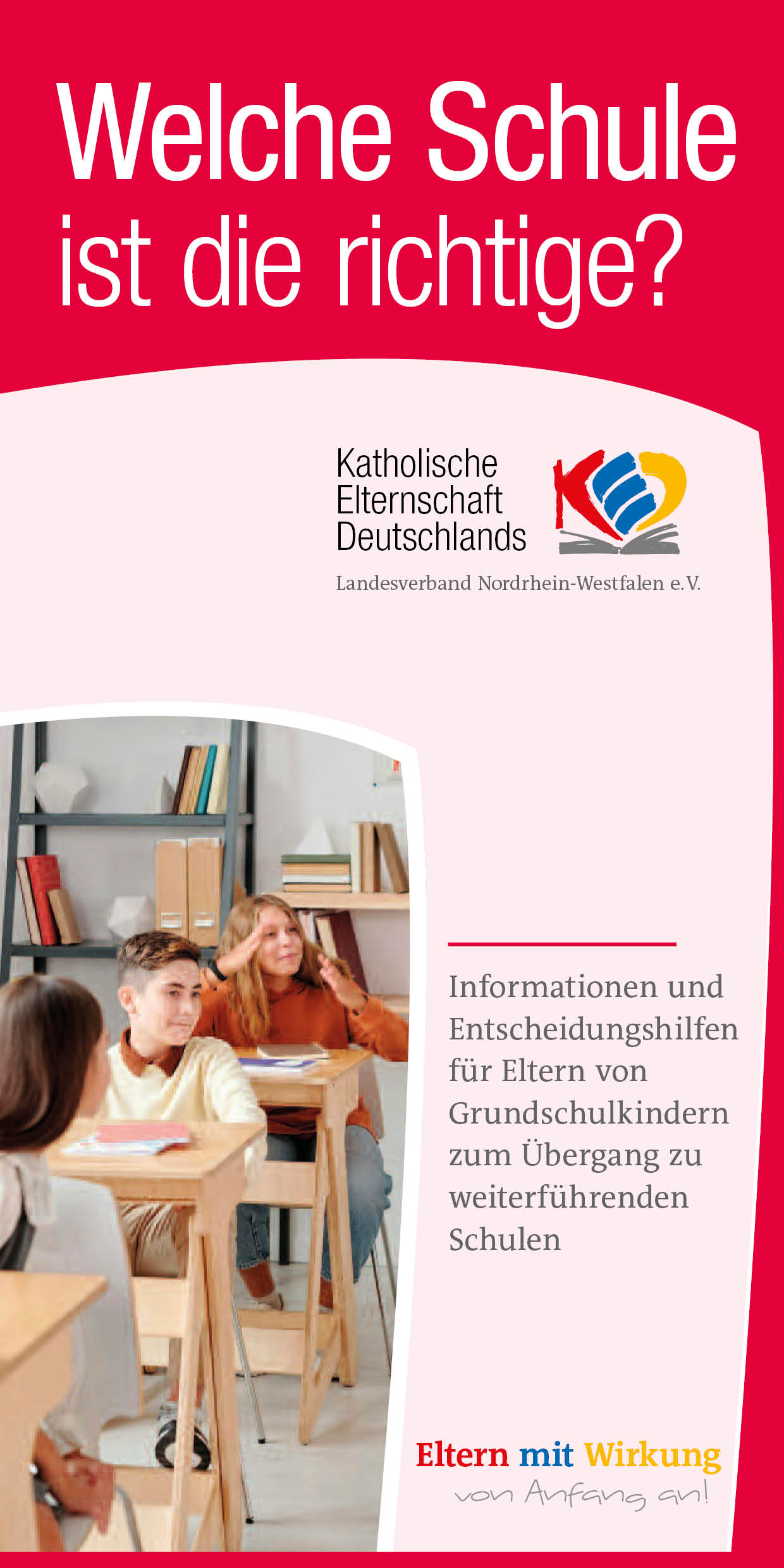 Welche Schule ist die Richtige? (c) Katholische Elternschaft im Bistum Aachen e.V.